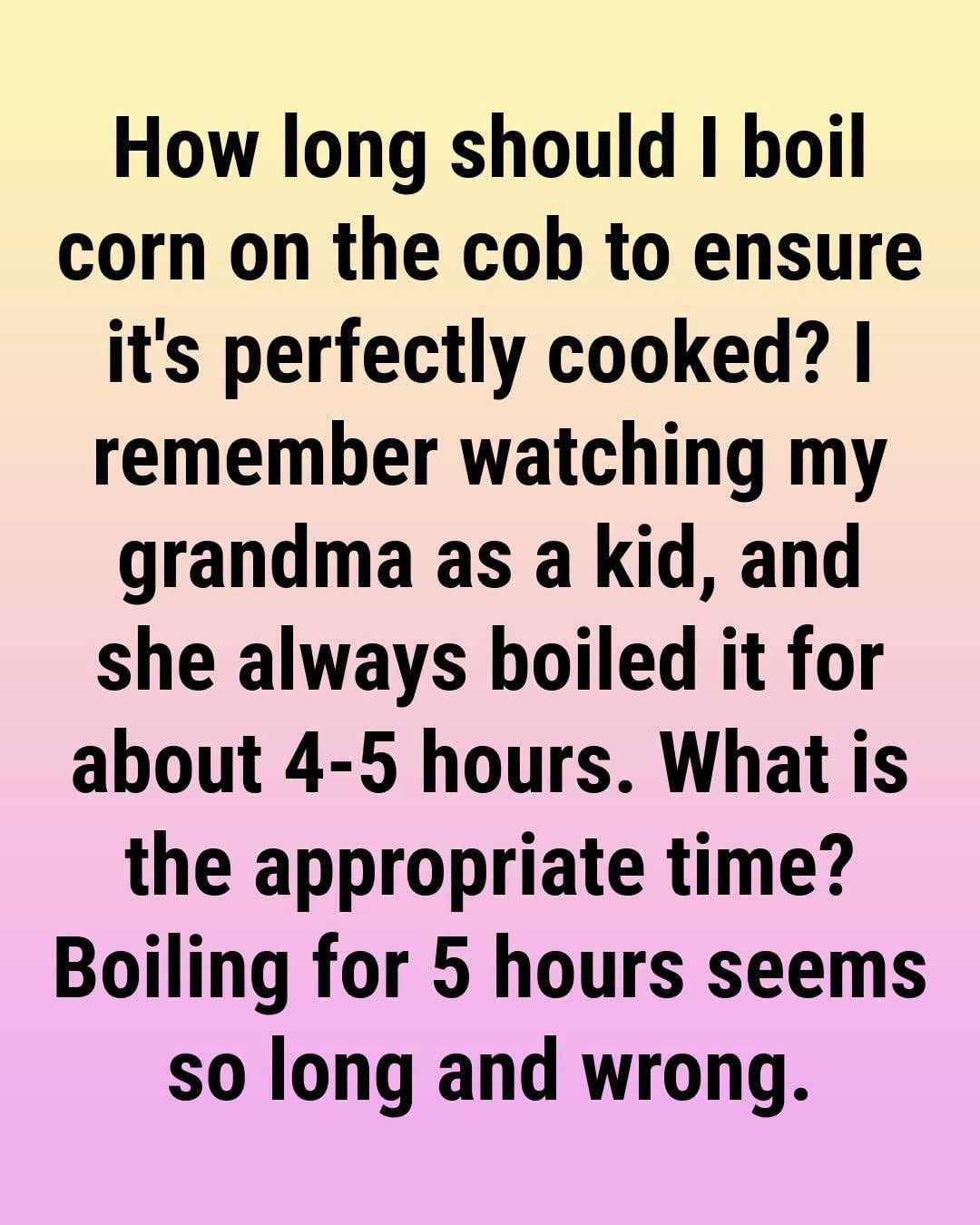 How Long to Boil Corn on the Cob So It’s Perfectly Cooked